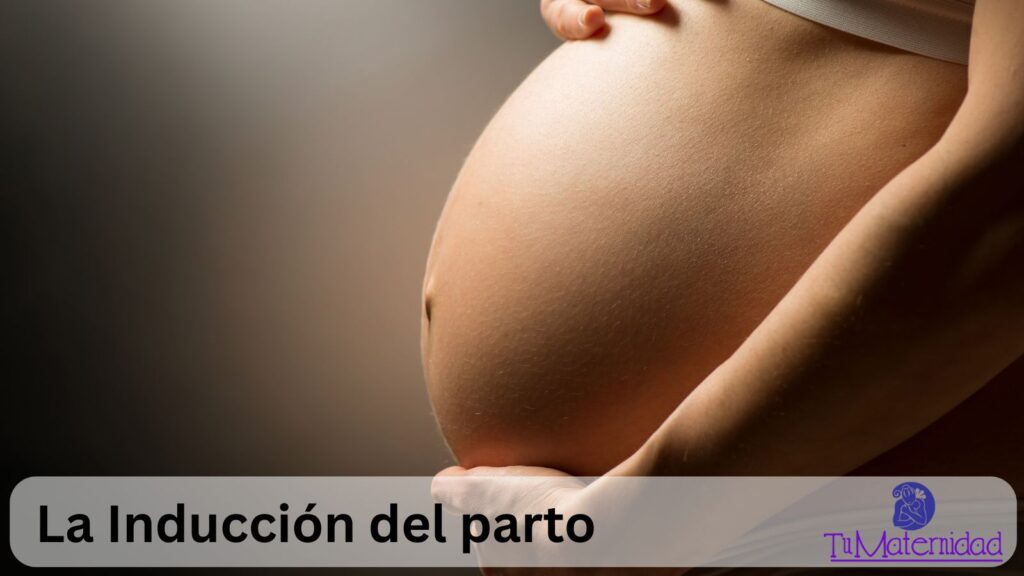 Cuándo se Recomienda la Inducción del Parto