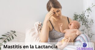 Mastitis en la Lactancia: Síntomas, Tratamiento y Prevención - Guía Completa 2025